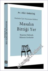 Masalın Bittiği Yer : Kadınlar İçin Dayanışma Rehberi - Boşanma Hakkında Bilmeniz Gerekenler -        2025