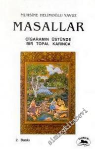 Masallar: Cigaramın Üstünde Bir Topal Karınca  -