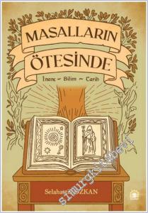 Masalların Ötesinde : İnanç Bilim Tarih -        2025