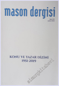 Mason Dergisi Konu ve Yazar Dizini 1951 -2019 - Sayı: 155      Şubat 2020