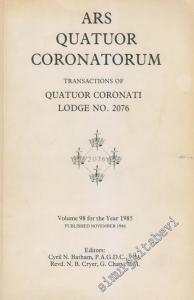 MASONİK Ars Quatuor Coronatorum - Transactium of Quatuor Coronati Lodge No. 2076 - Volume: 98, Year: 1985       1986