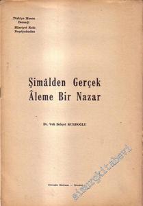 MASONİK: Şimalden Gerçek Aleme Bir Nazar -
