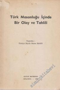 MASONİK Türk Masonluğu İçinde Bir Olay ve Tahlili -        1966