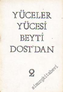 MASONİK: Yüceler Yücesi Beyti Dost'dan, Cilt 1 - 2 -