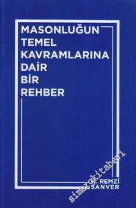 Masonluğun Temel Kavramlarına Dair Bir Rehber -        2019