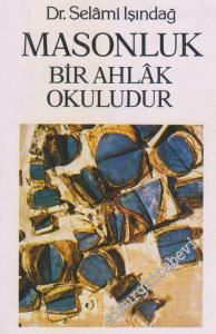 Masonluk Bir Ahlak Okuludur -        1985