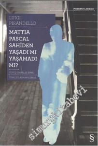 Mattia Pascal Sahiden Yaşadı mı Yaşamadı mı? -