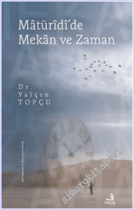 Matüridi'de Mekân ve Zaman -        2026