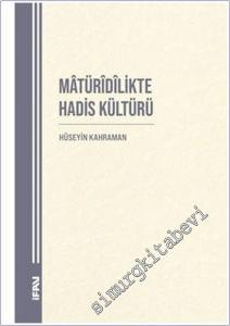 Matüridilikte Hadis Kültürü -        2026