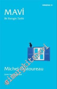 Mavi: Bir Rengin Tarihi -