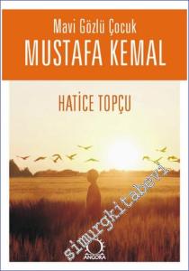 Mavi Gözlü Çocuk Mustafa Kemal -        2024