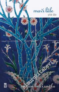 Mavi Lale: Yitik Lale -        2022