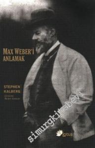 Max Weber'i Anlamak -