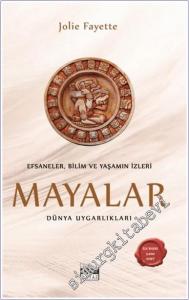 Mayalar : Efsaneler, Bilim ve Yaşamın İzleri -        2024