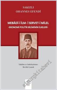 Mebadi-i İlm-i Servet-i Milel : Ekonomi Politik Biliminin İlkeleri -        2025