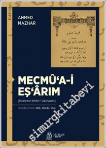 Mecmû'a-i Eş'ârım : İnceleme - Metin - Tıpkıbasım  -        2022