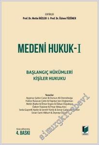 Medeni Hukuk - 1 : Başlangıç Hükümleri - Kişiler Hukuku -        2024