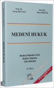 Medeni Hukuk : Medeni Hukuka Giriş - Kişler Hukuku - Aile Hukuku -        2025