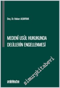 Medeni Usul Hukukunda Delillerin Engellenmesi CİLTLİ -        2025