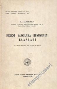 Medeni Yargılama Hukukunun Esasları: 1711 Sayılı Kanunla İlgili Bir Ek ile Birlikte -