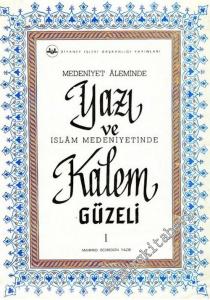 Medeniyet Âleminde Yazı ve İslam Medeniyetinde Kalem Güzeli Kısım: 1 -        1972