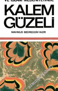 Medeniyet Âleminde Yazı ve İslam Medeniyetinde Kalem Güzeli Kısım: 3 -