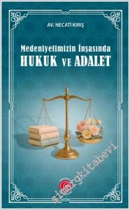 Medeniyetimizin İnşasında Hukuk ve Adalet -        2025