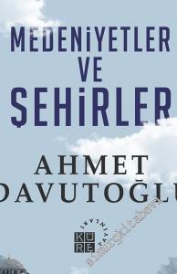 Medeniyetler ve Şehirler -