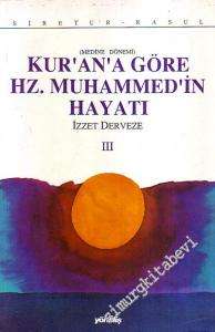 Medine Dönemi - Kur' an' a Göre Hz. Muhammed' in Hayatı 3 -