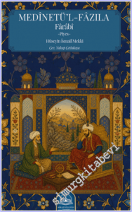 Medinetü'l - Fazıla - Farabi (Piyes) -
