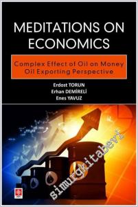 Meditations on Economics Complex Effect of Oil on Money Oil Exporting Perspective -        2025