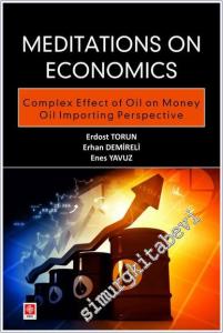Meditations on Economics Complex Effect of Oil on Money Oil Importing Perspective -        2025