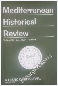Mediterranean Historical Review - Case: Political Uses Of The Past - Sayı: 1 - Vol: 16      June 2001
