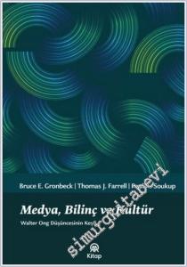 Medya Bilinç ve Kültür : Walter Ong Düşüncesinin Keşfi -        2025