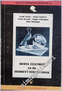 Medya Eleştirisi ya da Hermes'i Sorgulamak -        1999