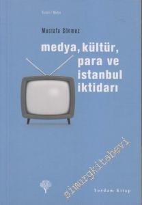 Medya Kültür Para ve İstanbul İktidarı -