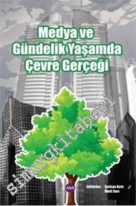 Medya ve Gündelik Yaşamda Çevre Gerçeği -