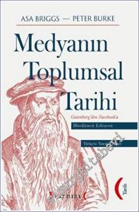 Medyanın Toplumsal Tarihi Dördüncü Edisyon Gutenberg'den Facebook'a -        2023