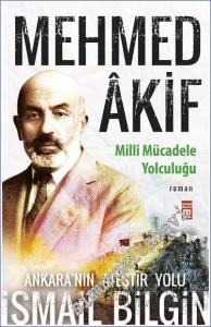 Mehmed Akif - Milli Mücadele Yolculuğu -        2024