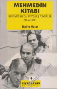 Mehmedin Kitabı: Güneydoğu'da Savaşmış Askerler Anlatıyor -
