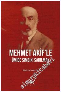 Mehmet Akif'le Ümide Sımsıkı Sarılmak -        2021