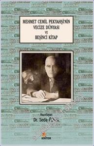 Mehmet Cemil Pekyahşi'nin Vecize Dünyası ve Beşinci Kitap -        2023