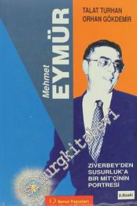 Mehmet Eymür: Ziverbey'den Susurluk'a Bir MİT'çinin Portresi  -