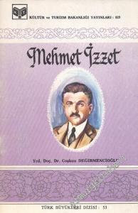 Mehmet İzzet: Hayatı, Eserleri, Sosyal Felsefesi 1891 - 1933 -        1987
