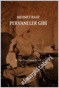Mehmet Rauf Pervaneler Gibi -        2025