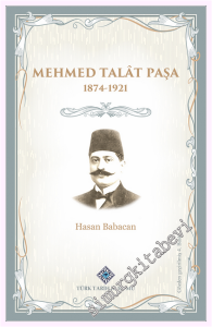 Mehmet Talât Paşa 1874 - 1921 -         2026
