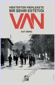 Mektepten Memlekete Bir Şehir Estetiği Van -