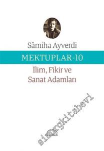 Mektuplar 10 -  İlim Fikir ve Sanat Adamları -        2020