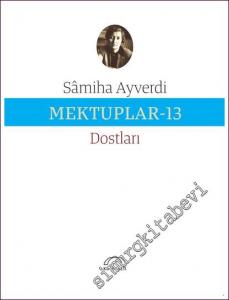 Mektuplar 13 - Dostları -        2022