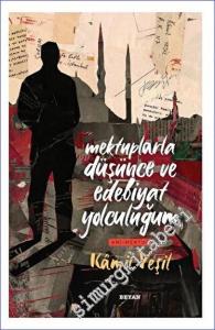 Mektuplarla Düşünce ve Edebiyat Yolculuğum -        2023